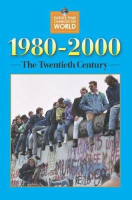 1980-2000 : the twentieth century
