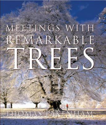 Meetings with remarkable trees