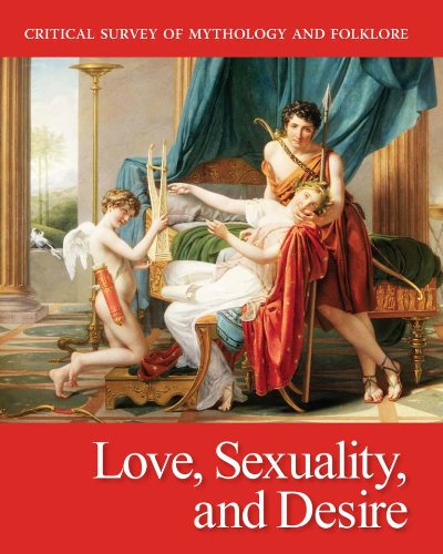 Critical survey of mythology and folklore : love, sexuality, and desire