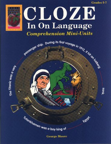 Cloze in on language : [comprehension mini-units]