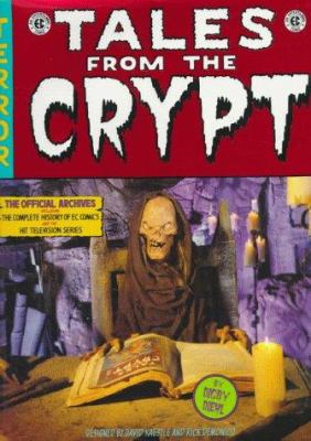 Tales from the crypt : the official archives
