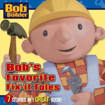 Bob's favorite fix-it tales.