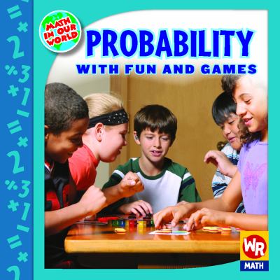 Probability with fun and games