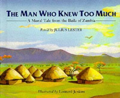 The man who knew too much : a moral tale from the Baila of Zambia