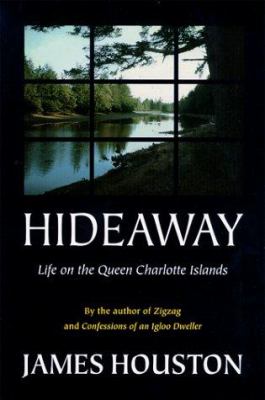 Hideaway : life on the Queen Charlotte Islands