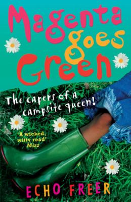 Magenta goes green : [the capers of a campsite queen!]