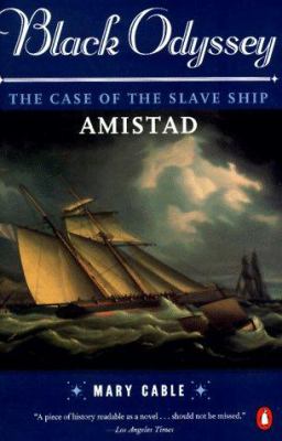 Black odyssey : the case of the slave ship Amistad