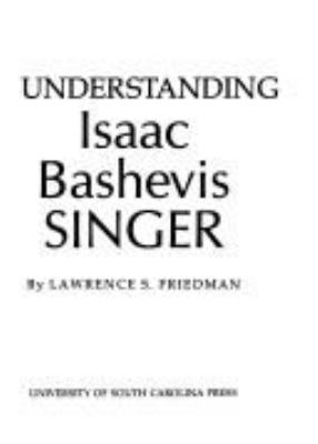 Understanding Isaac Bashevis Singer