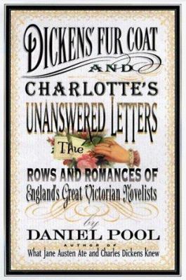 Dickens fur coat and Charlotte's unanswered letters : the rows and rivalries of the great Victorian novelists