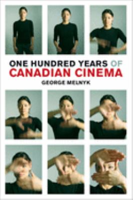 One hundred years of Canadian cinema