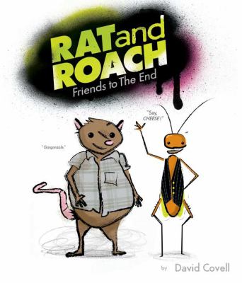 Rat and Roach : friends to the end