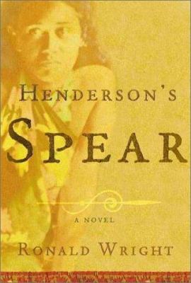 Henderson's spear : a novel