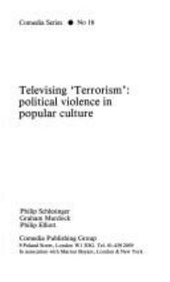 Televising 'terrorism' : political violence in popular culture