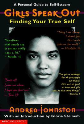 Girls speak out : finding your true self