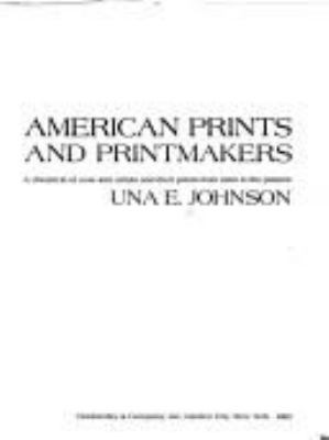 American prints and printmakers : a chronicle of over 400 artists and their prints from 1900 to the present