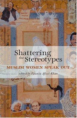 Shattering the stereotypes : Muslim women speak out