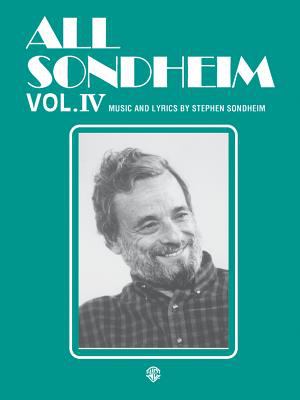 All Sondheim. Volume IV, Piano/Vocal/Chords /