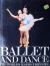 Ballet and dance