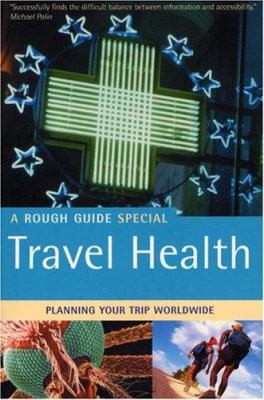 The rough guide to travel health