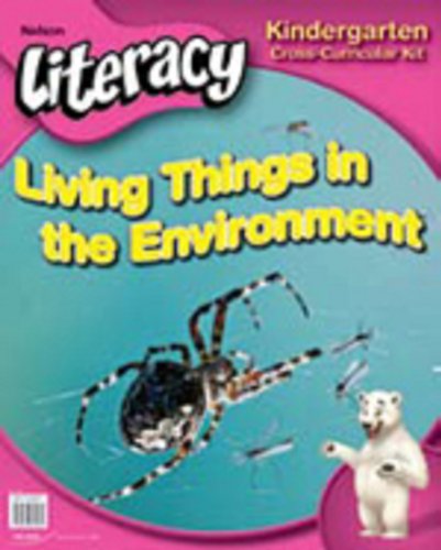 Nelson literacy kindergarten : Living things in the environment.