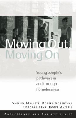 Moving out, moving on : young people's pathways in and through homelessness