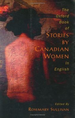 The Oxford book of stories by Canadian women in English. \