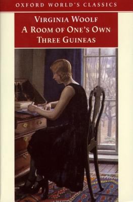 A room of one's own ; and, : Three guineas.