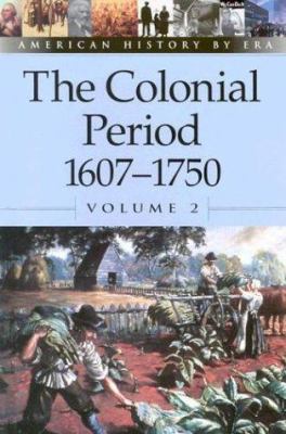 The colonial period, 1607-1750