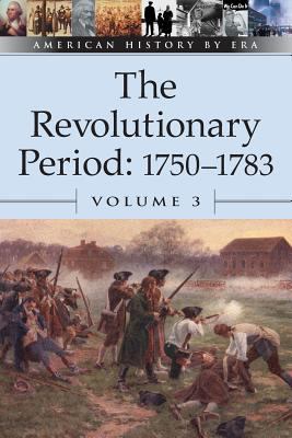 The revolutionary period: 1750-1783