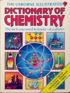 The Usborne illustrated dictionary of chemistry