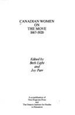 Canadian women on the move, 1867-1920