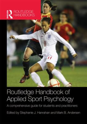 Handbook of applied sport psychology : a comprehensive guide for students and practitioners
