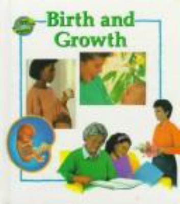 Birth and growth