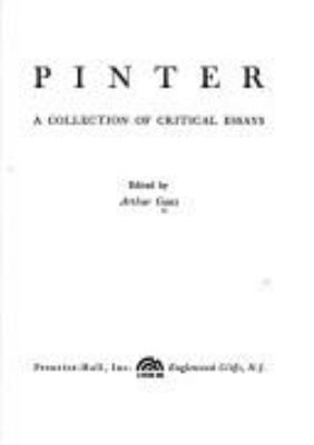 Pinter, : a collection of critical essays,