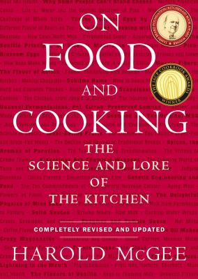 On food and cooking : the science and lore of the kitchen