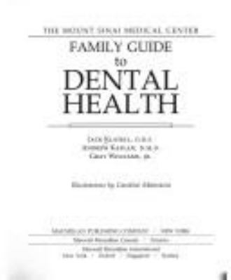 The Mount Sinai Medical Center family guide to dental health