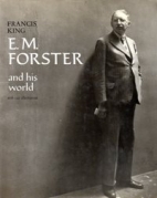 E. M. Forster and his world