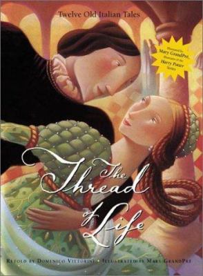 The thread of life : twelve old Italian tales