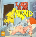 I used to be afraid