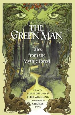 The Green Man : tales from the mythic forest