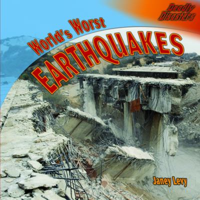 World's worst earthquakes