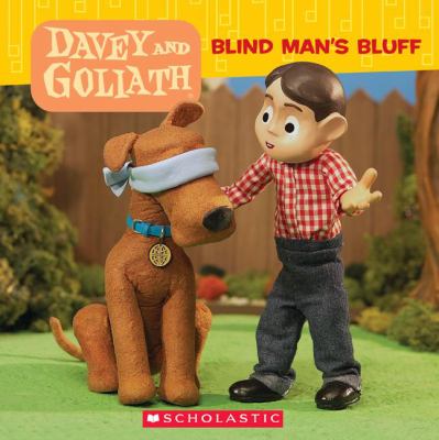 Davey and Goliath : blind man's bluff