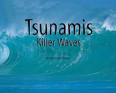 Tsunamis : killer waves