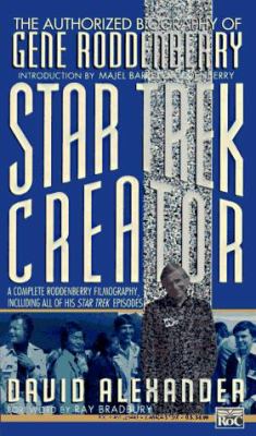 Star Trek creator : the authorized biography of Gene Roddenberry