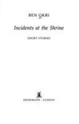 Incidents at the shrine : short stories