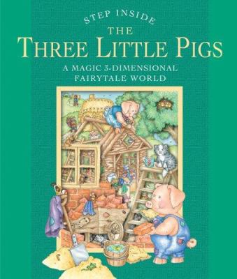 The three little pigs : a magic 3-dimensional fairy-tale world