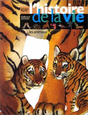 L'histoire de la vie : les animaux