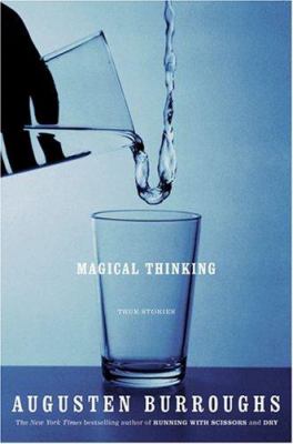 Magical thinking : true stories