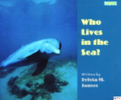 Who lives in the sea?