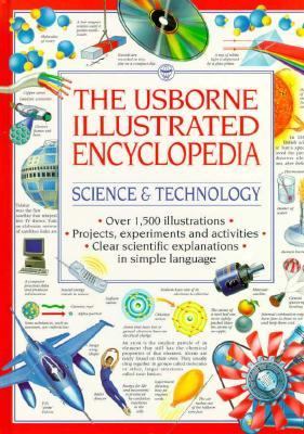 The Usborne illustated encyclopedia : science and technology